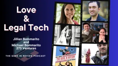 Michael and Jillian Bommarito Featured on The Geek in Review: Love and Legal Tech